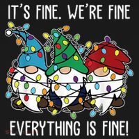 Its Fine Were Fine Everything Is Fine Gnome Funny Christmas Baby Bodysuit thumb 2
