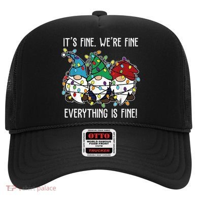 Its Fine Were Fine Everything Is Fine Gnome Funny Christmas Hat