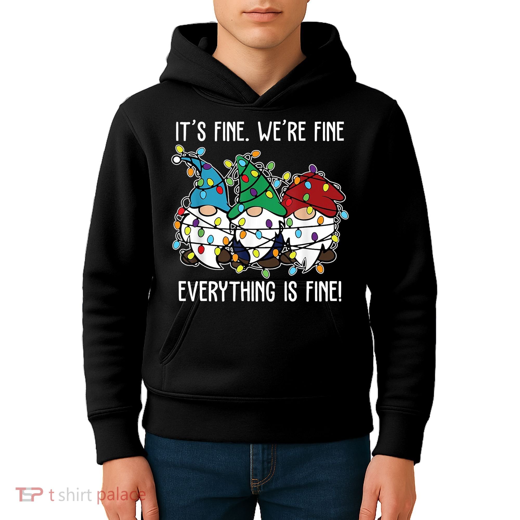 Its Fine Were Fine Everything Is Fine Gnome Funny Christmas Kids Hoodie
