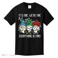 Its Fine Were Fine Everything Is Fine Gnome Funny Christmas Kids T-Shirt thumb 0