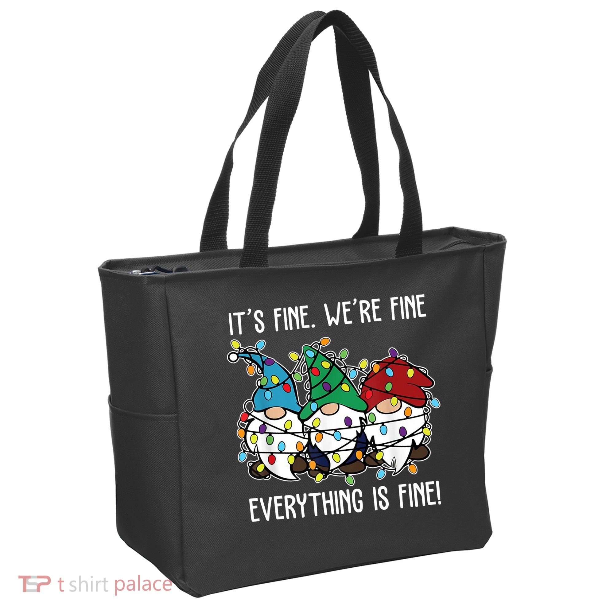 Its Fine Were Fine Everything Is Fine Gnome Funny Christmas Tote Bag