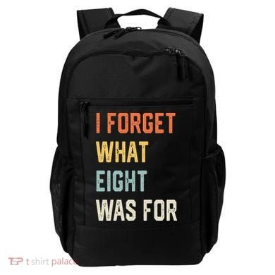 I Forget What 8 Was For Backpack