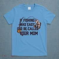 If Fishing Was Easy It'd Be Called Your Mom Funny Fish Meme Gift T-Shirt thumb 4