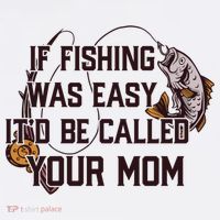 If Fishing Was Easy It'd Be Called Your Mom Funny Fish Meme Gift Women's Tank Top thumb 5