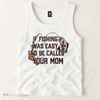 If Fishing Was Easy It'd Be Called Your Mom Funny Fish Meme Gift Tank Top thumb 2