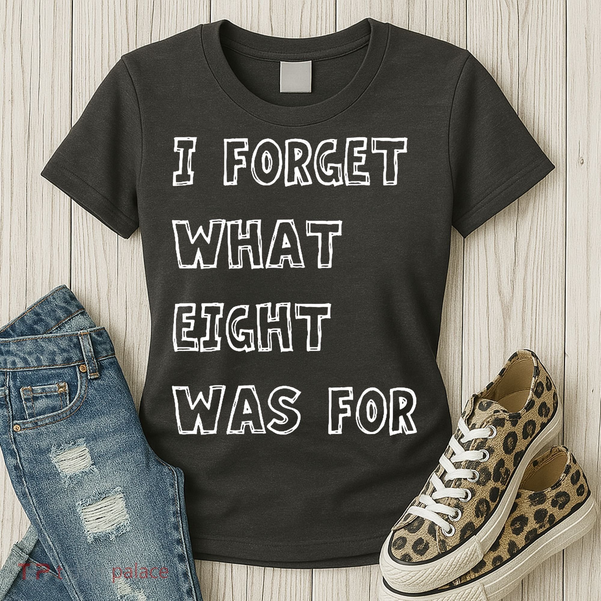 I Forget What Eight Was For Violent Femmes Kiss Off Women's T-Shirt