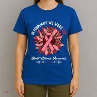 In February We Wear Red Funny Heart Disease Awareness Month Great Gift T-Shirt thumb 4