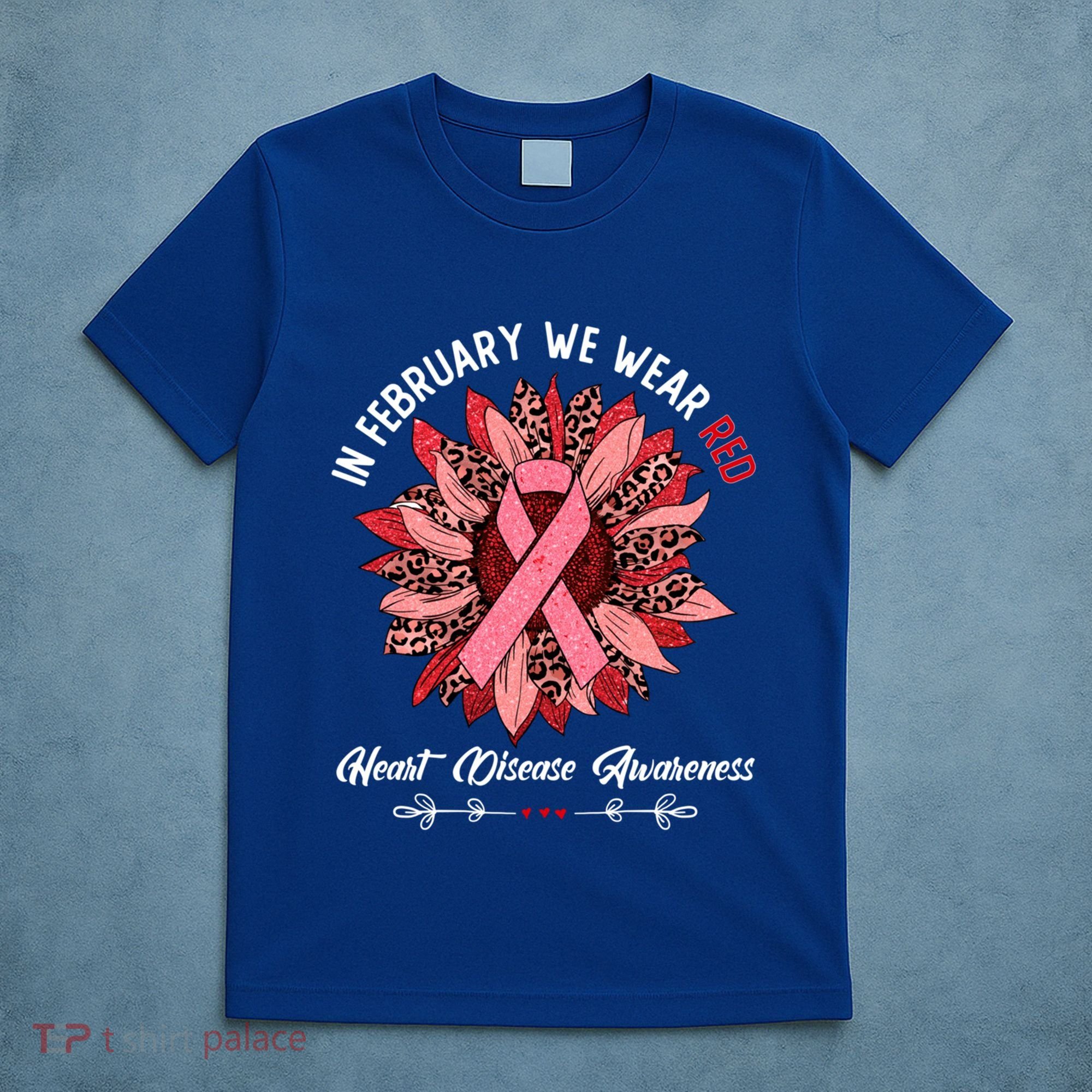 In February We Wear Red Funny Heart Disease Awareness Month Great Gift T-Shirt