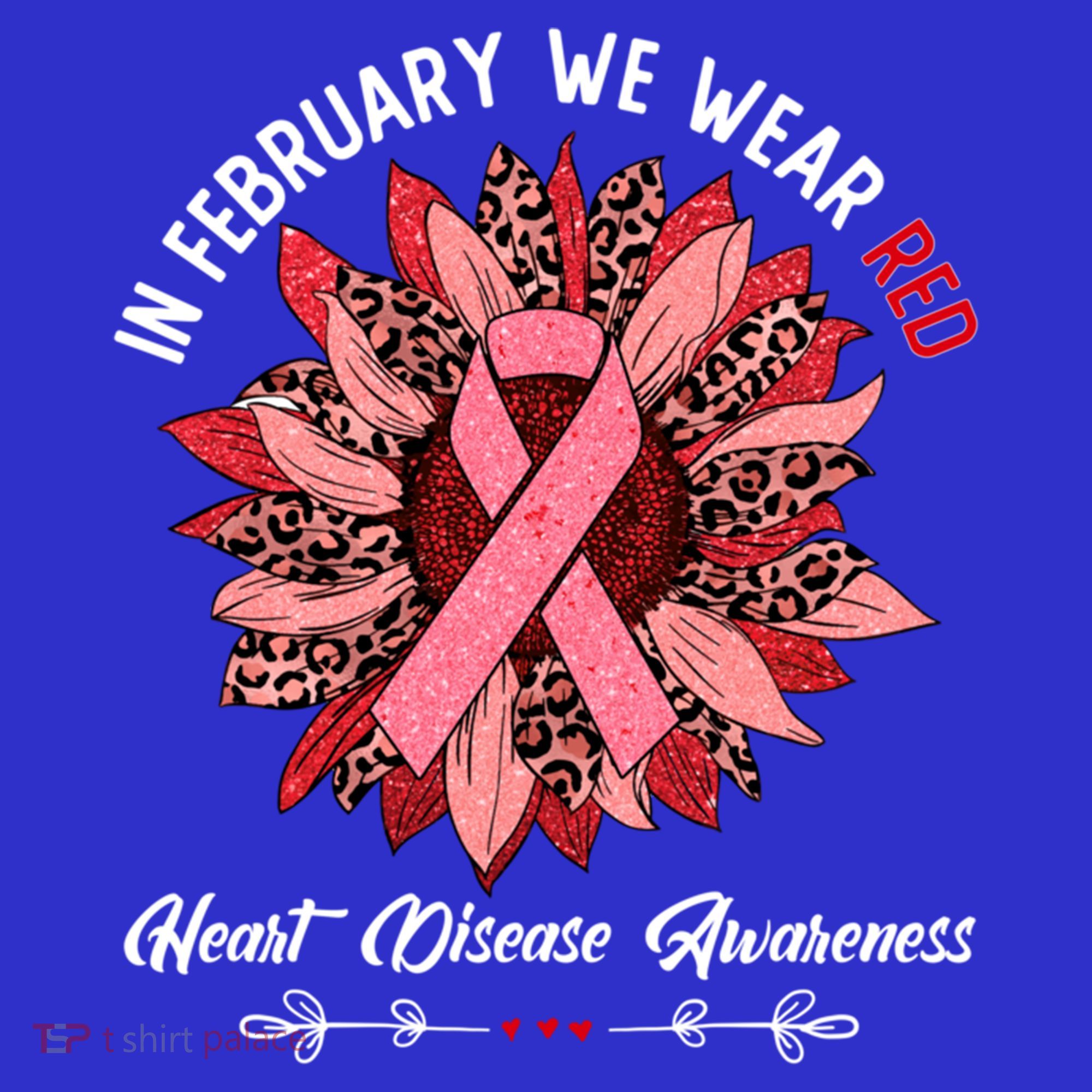 In February We Wear Red Funny Heart Disease Awareness Month Great Gift T-Shirt