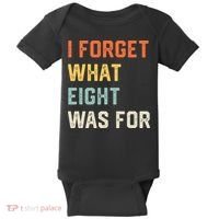I Forget What 8 Was For Baby Bodysuit thumb 0