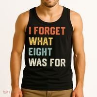 I Forget What 8 Was For Tank Top thumb 3
