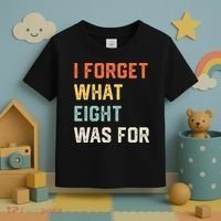 I Forget What 8 Was For Toddler T-Shirt thumb 3