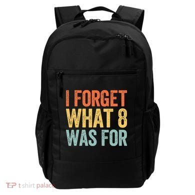 I Forget What 8 Was For Backpack