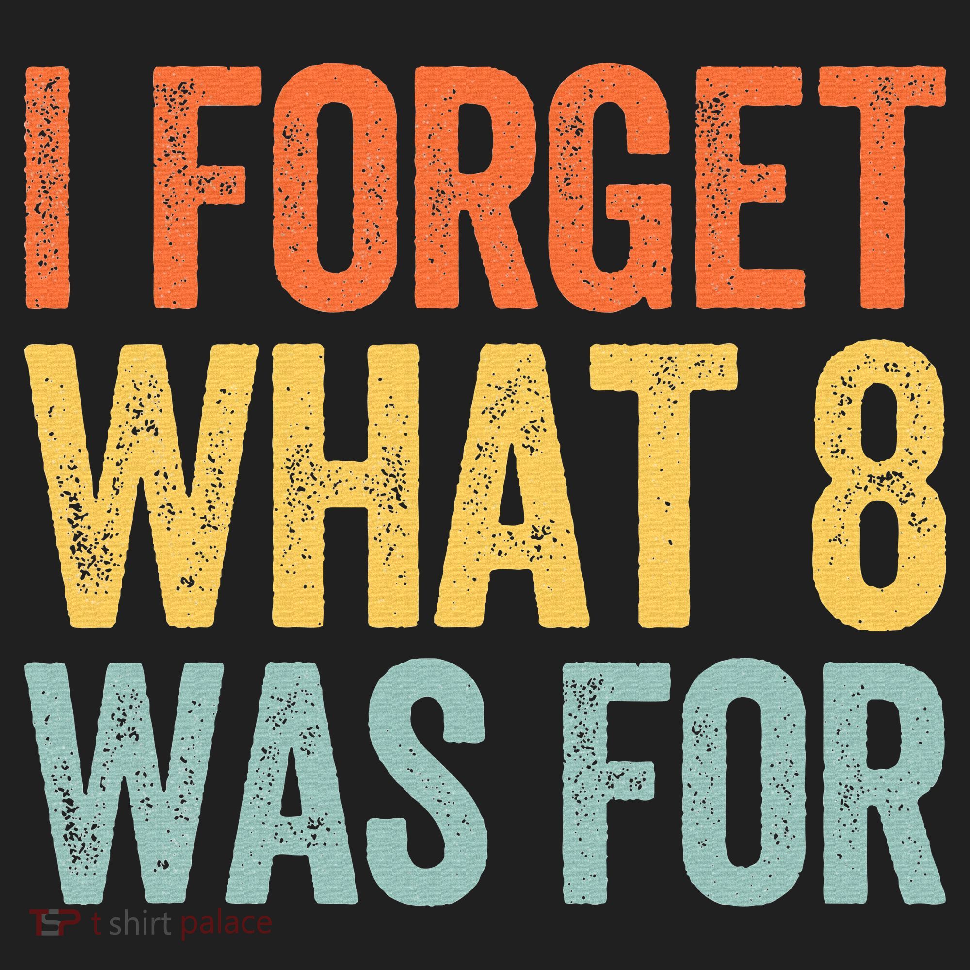 I Forget What 8 Was For Beanie