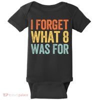 I Forget What 8 Was For Baby Bodysuit thumb 0