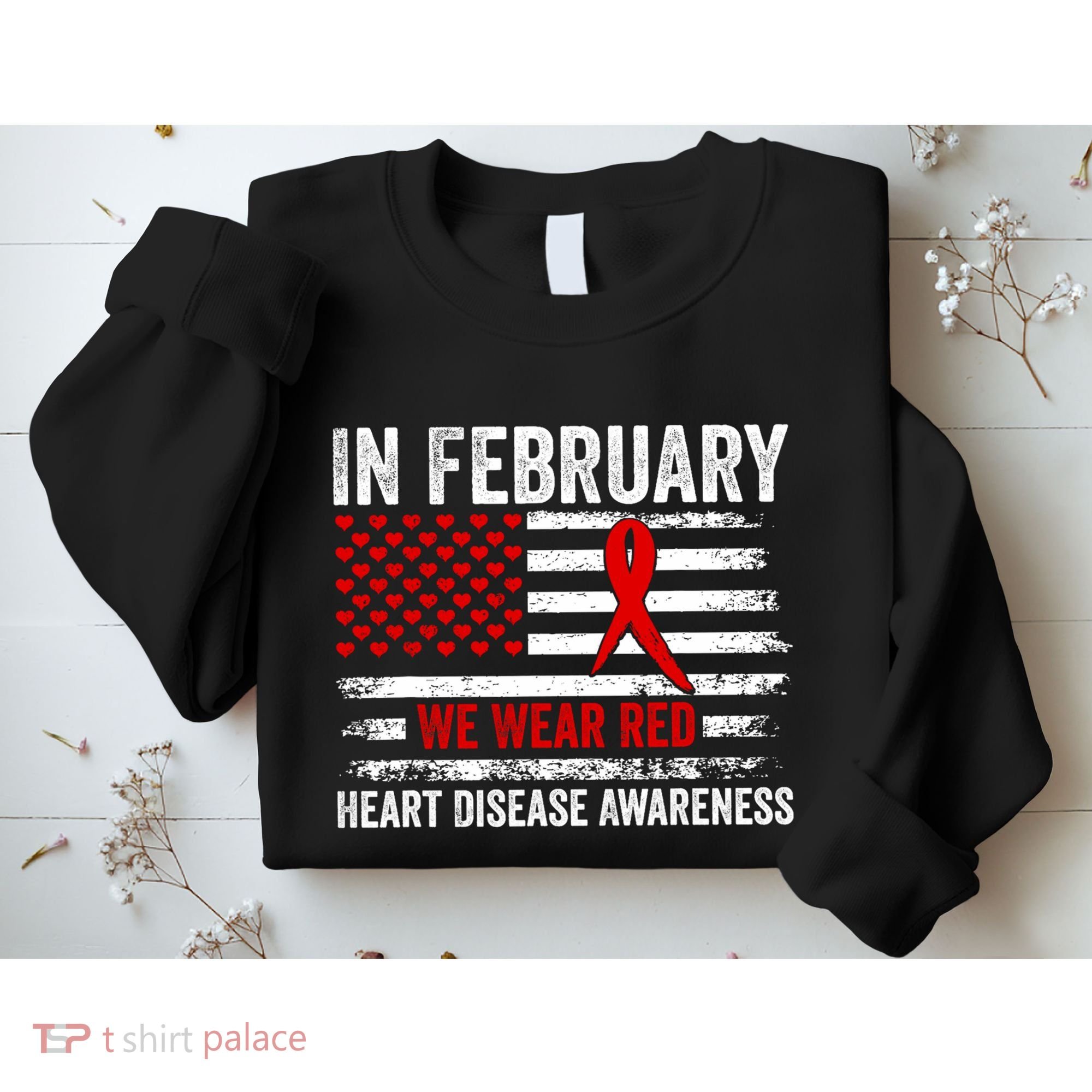 In February We Wear Red Heart Disease Awareness Month Sweatshirt