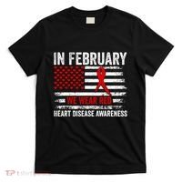 In February We Wear Red Heart Disease Awareness Month T-Shirt thumb 0