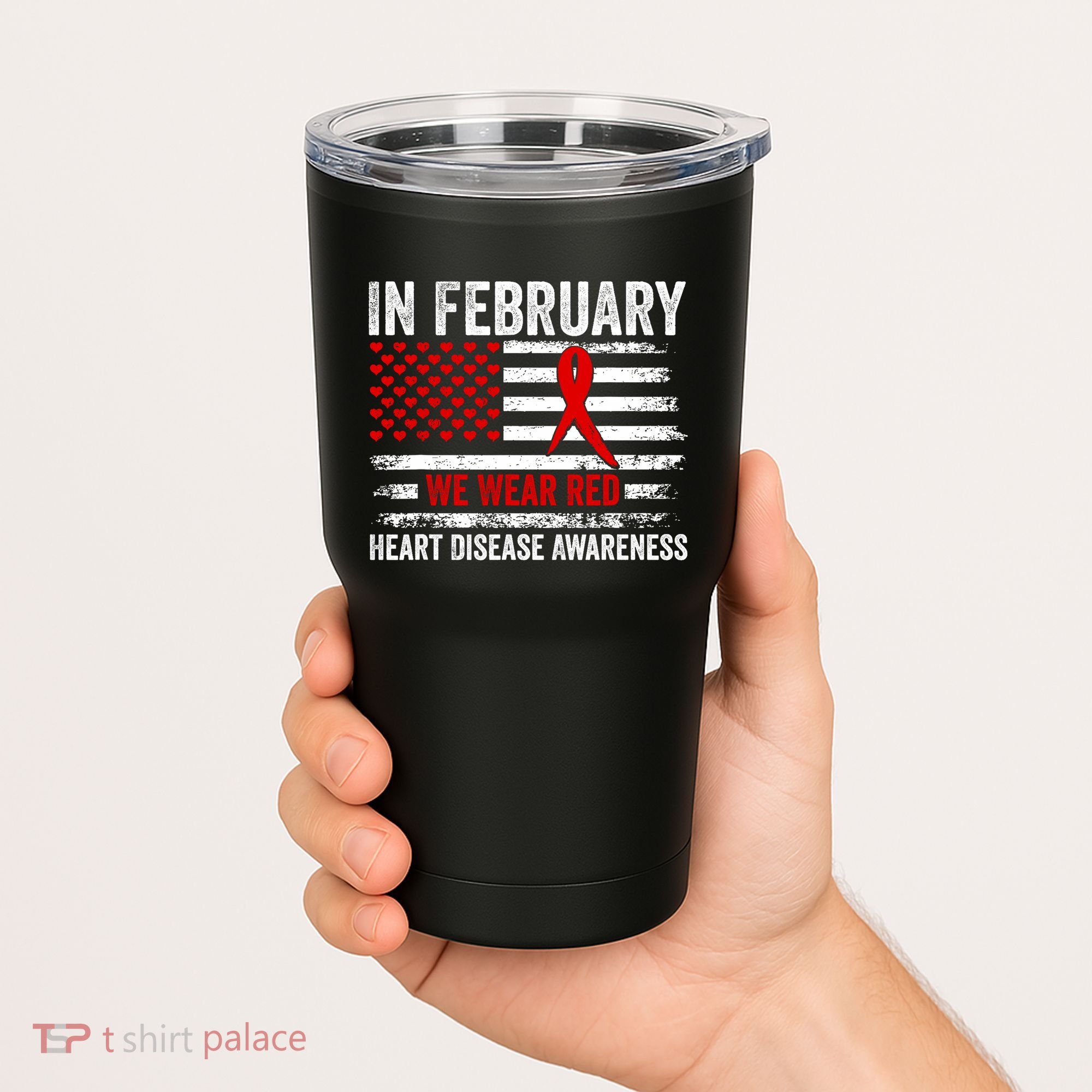 In February We Wear Red Heart Disease Awareness Month Tumbler