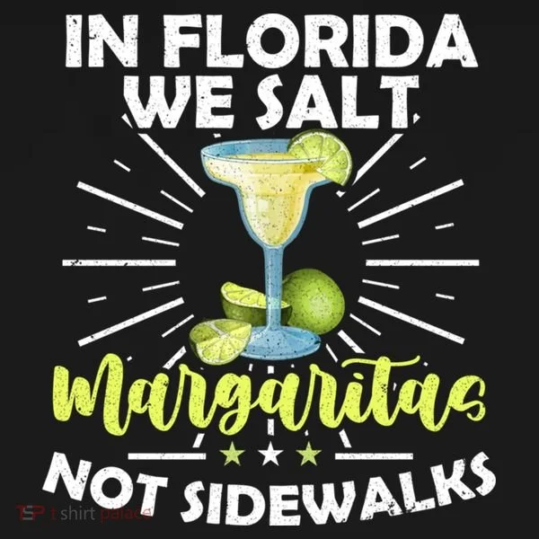 In Florida We Salt Margaritas Not Sidewalks Winter Gift Women's Hoodie