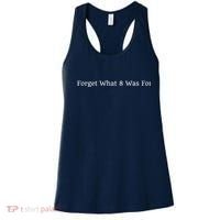 I Forget What 8 Was For Women's Tank Top thumb 0