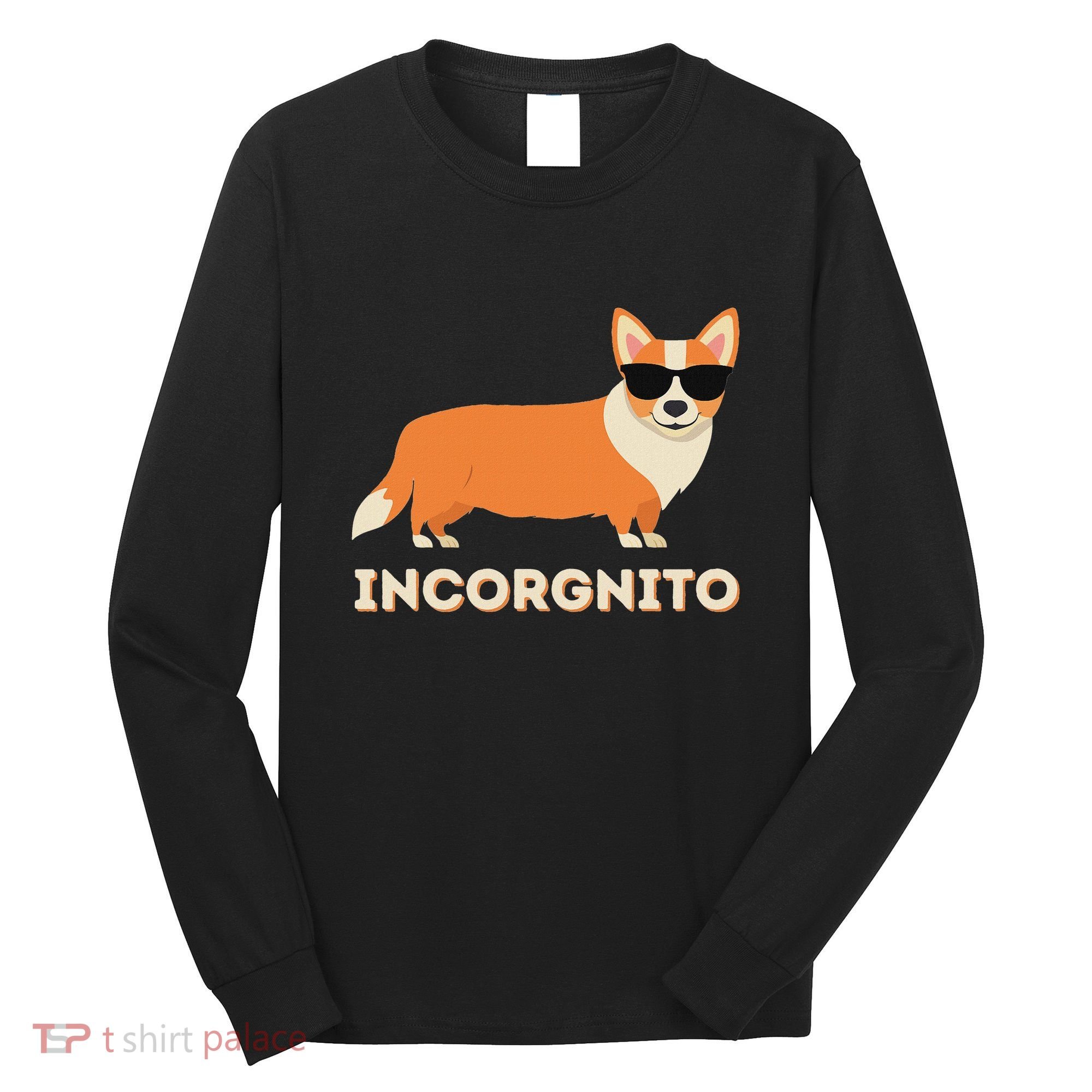 Incorgnito Funny Welsh Corgi Owner Dog Lover Long Sleeve Shirt