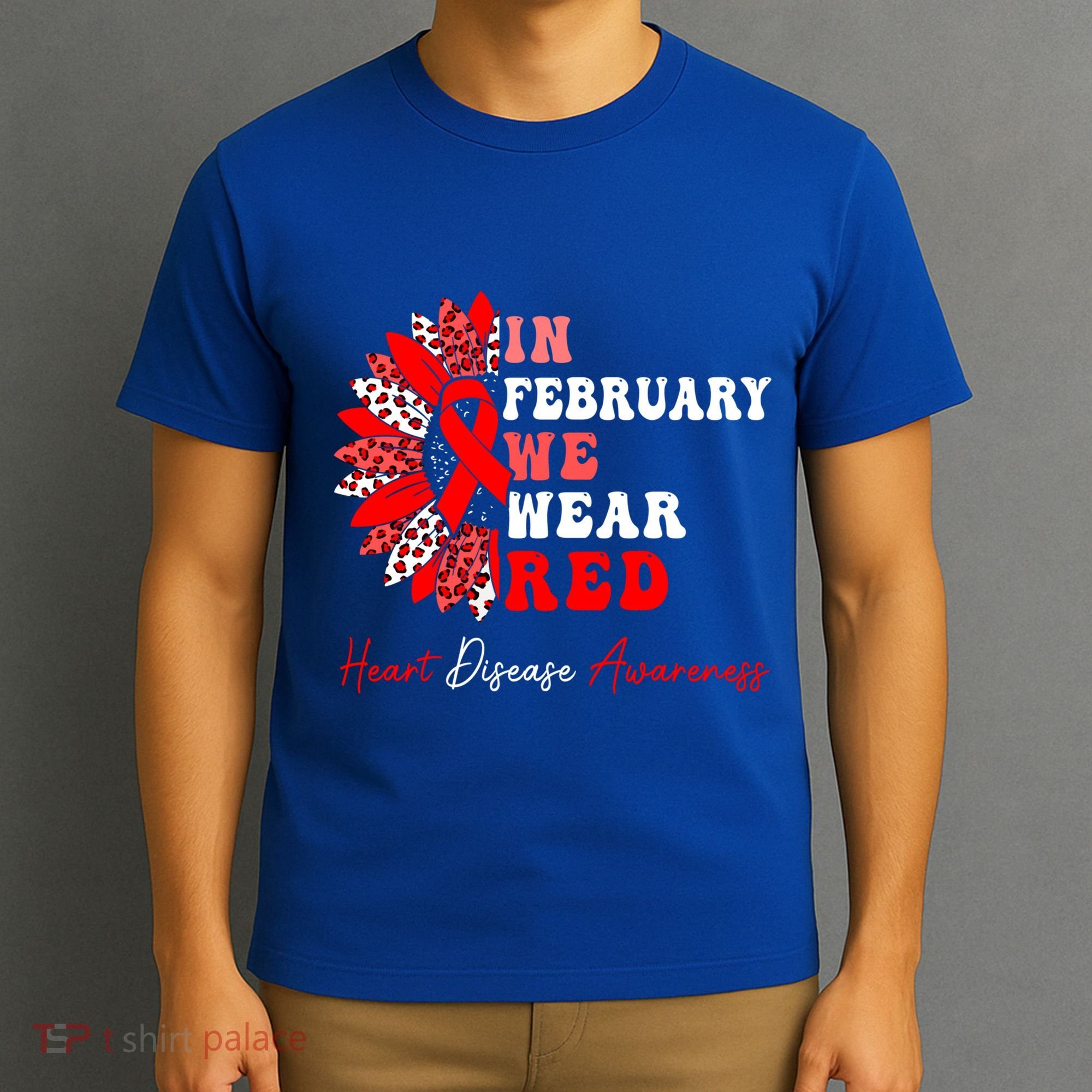 In February We Wear Red Heart Disease Awareness Red Ribbon Meaningful Gift T-Shirt