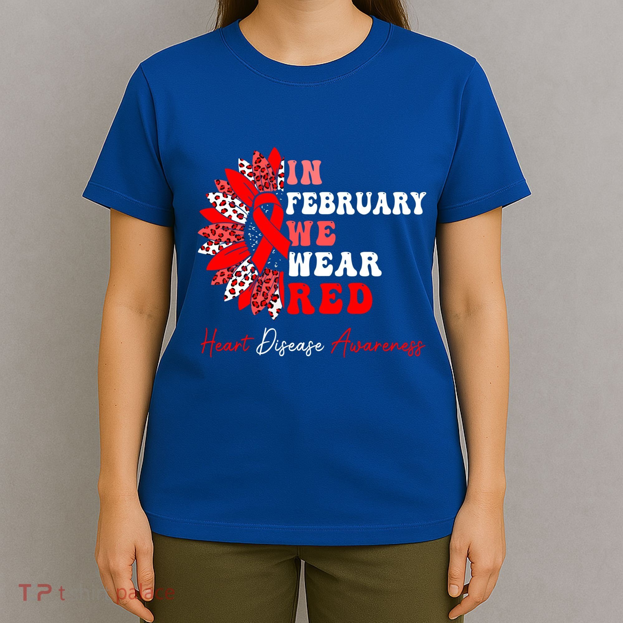 In February We Wear Red Heart Disease Awareness Red Ribbon Meaningful Gift T-Shirt