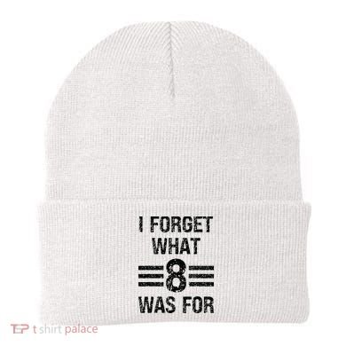 I Forget What 8 Was For Vintage Beanie