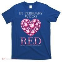 In February We Go Red Heart Disease Awareness Health Month Gift T-Shirt thumb 0