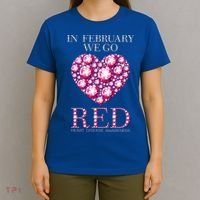 In February We Go Red Heart Disease Awareness Health Month Gift T-Shirt thumb 4