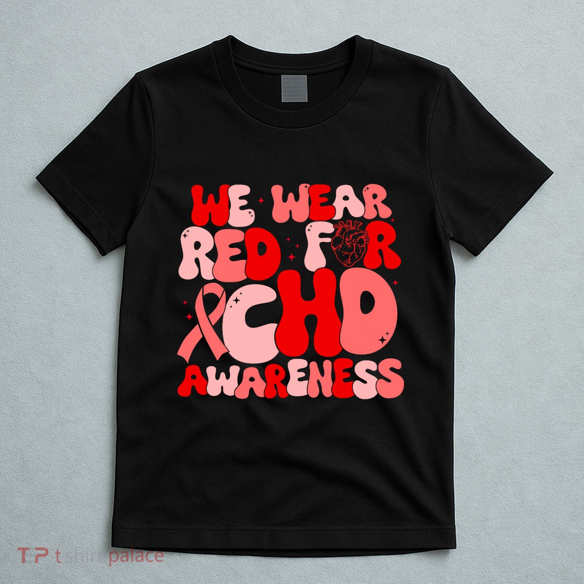 In February We Wear Red Chd Awareness Heart Disease Month T-Shirt