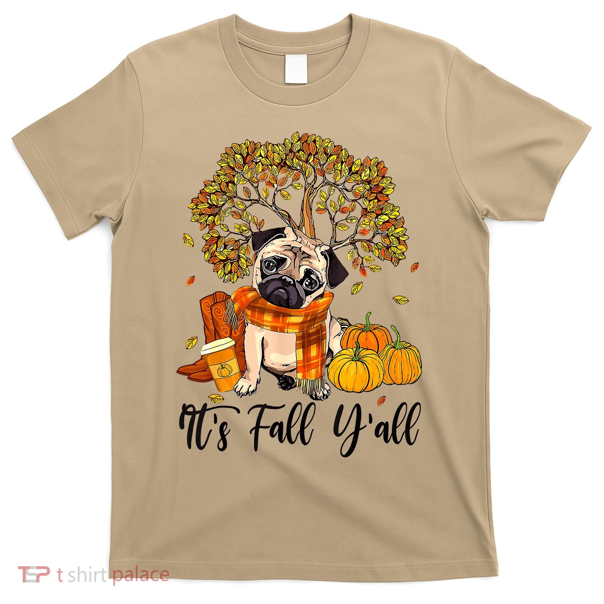 It's Fall Y'all Pug Dog Pumpkin Autumn Thanksgiving T-Shirt