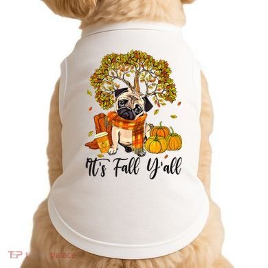 It's Fall Y'all Pug Dog Pumpkin Autumn Thanksgiving Doggie Tank