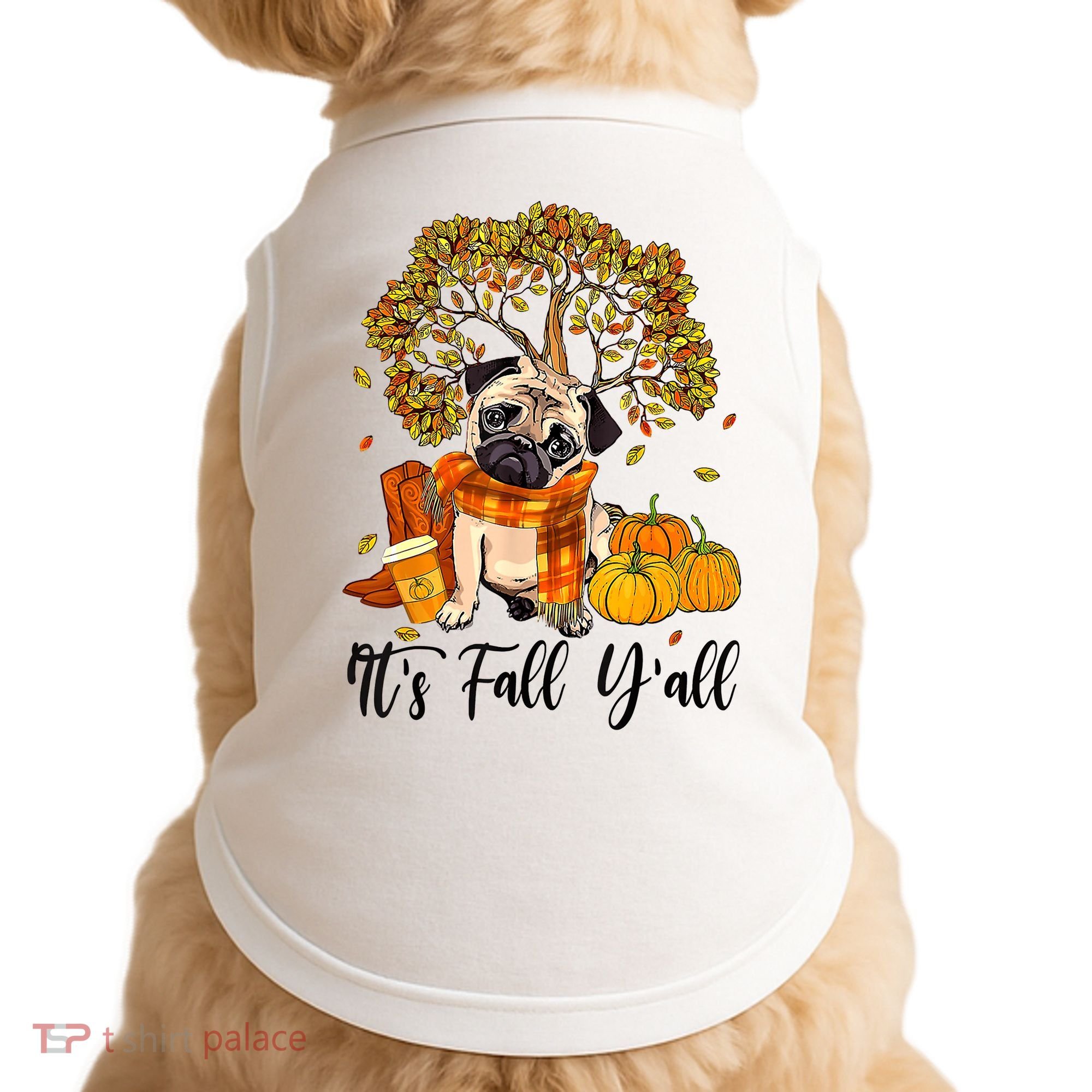 It's Fall Y'all Pug Dog Pumpkin Autumn Thanksgiving Doggie Tank