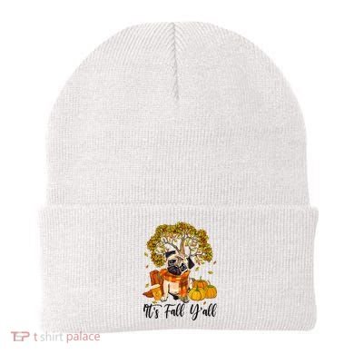 It's Fall Y'all Pug Dog Pumpkin Autumn Thanksgiving Beanie
