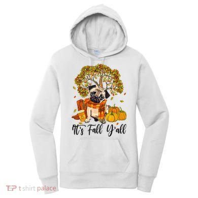It's Fall Y'all Pug Dog Pumpkin Autumn Thanksgiving Women's Hoodie