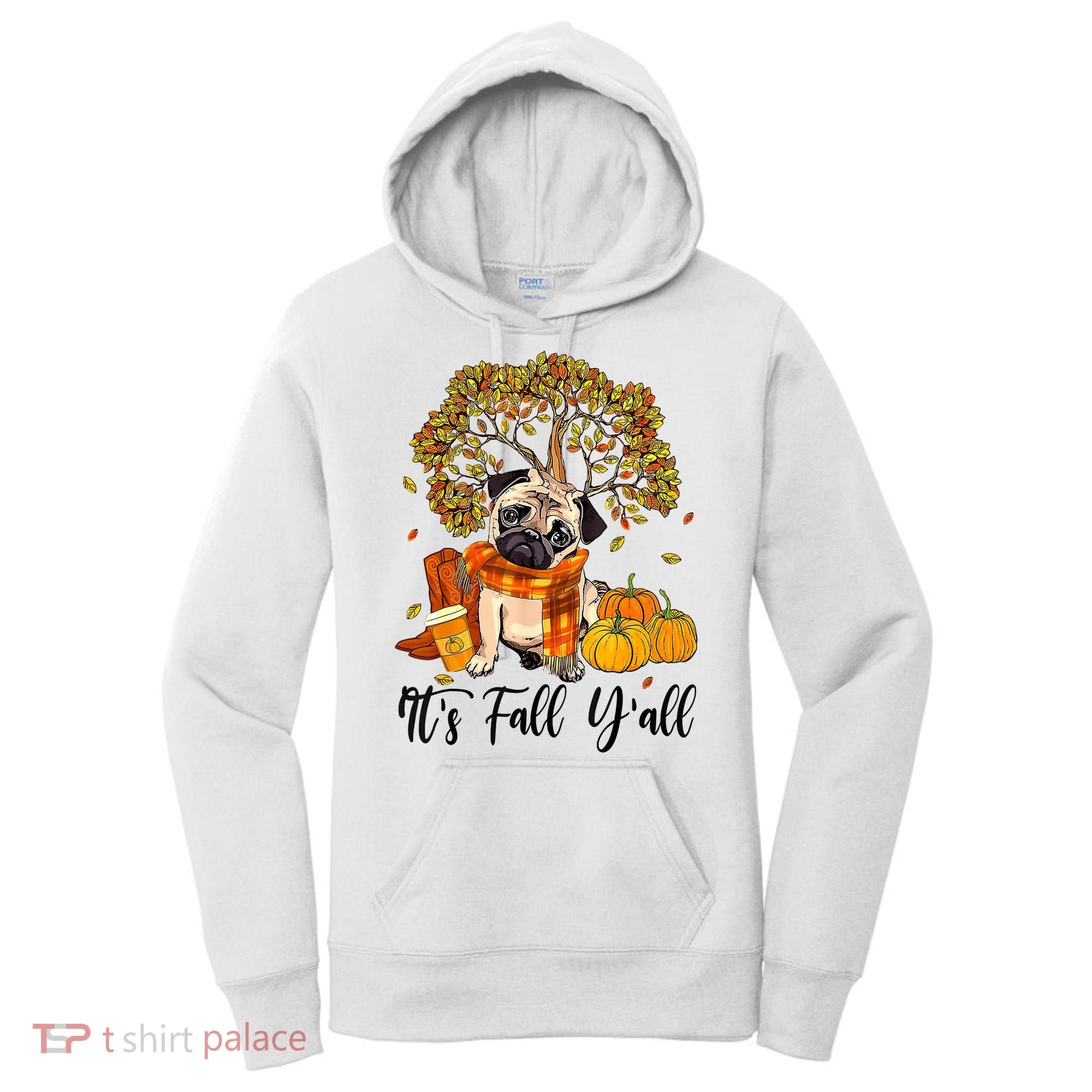 It's Fall Y'all Pug Dog Pumpkin Autumn Thanksgiving Women's Hoodie