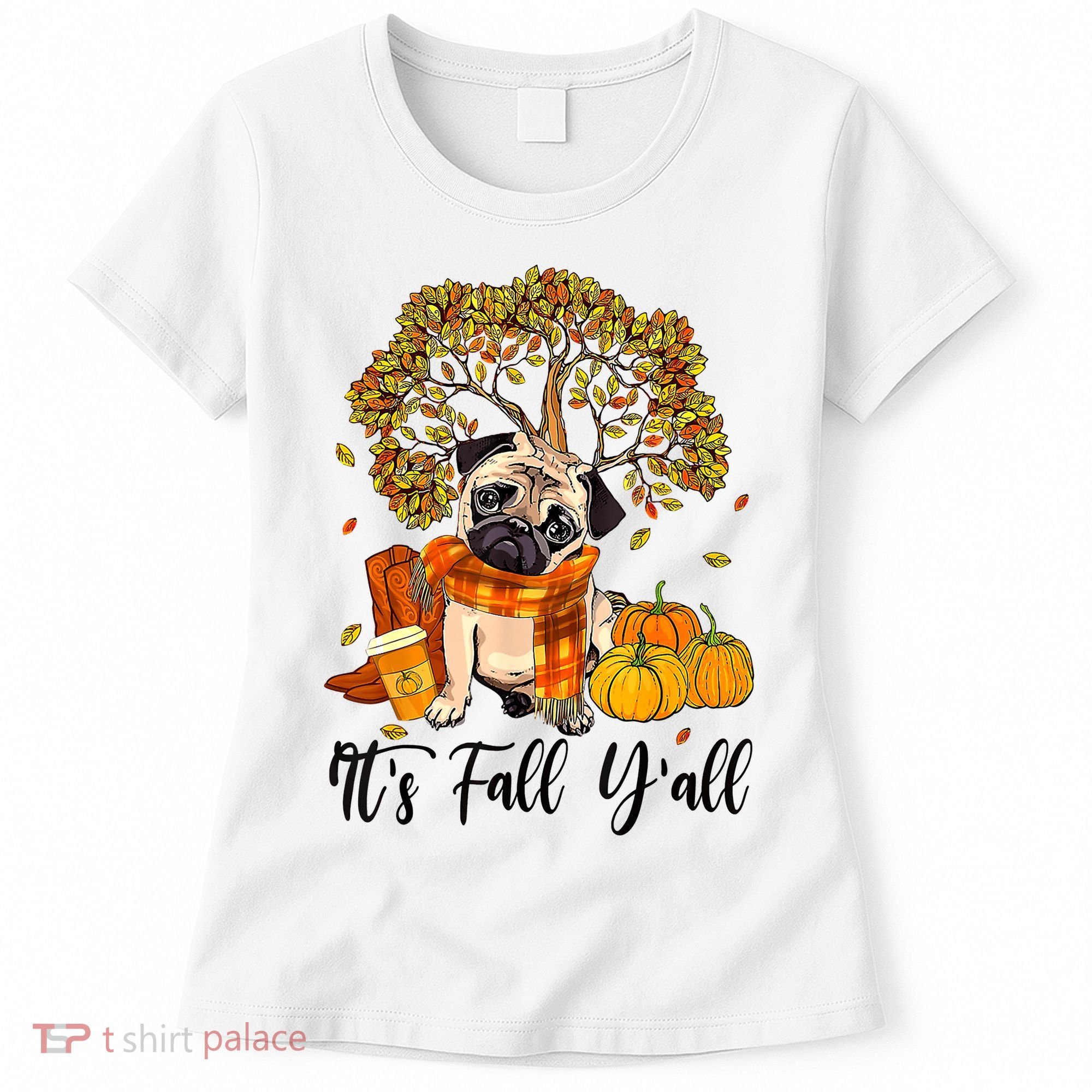 It's Fall Y'all Pug Dog Pumpkin Autumn Thanksgiving Women's T-Shirt