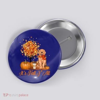 It's Fall Y'all Golden Retriever Dog Halloween Thanksgiving Cool Gift Button