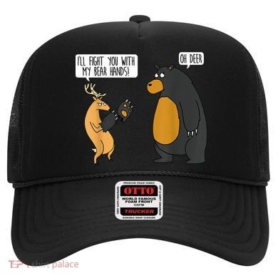 I'll Fight You With My Bear Hands Oh Deer Tee Funny Meme Hat