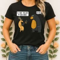 I'll Fight You With My Bear Hands Oh Deer Tee Funny Meme Women's T-Shirt thumb 2