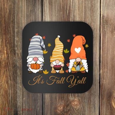 It's Fall Y'all Cute Gnomes Coaster
