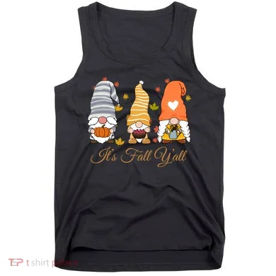 It's Fall Y'all Cute Gnomes Tank Top