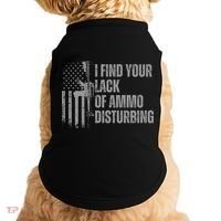 I Find Your Lack Of Ammo Disturbing Doggie Tank thumb 0