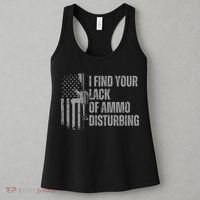 I Find Your Lack Of Ammo Disturbing Women's Tank Top thumb 3