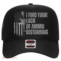 I Find Your Lack Of Ammo Disturbing Hat thumb 0