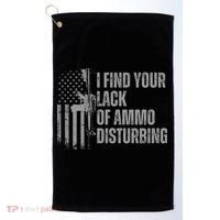 I Find Your Lack Of Ammo Disturbing Golf Towel thumb 0