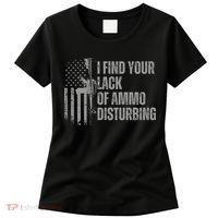 I Find Your Lack Of Ammo Disturbing Women's T-Shirt thumb 0