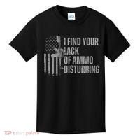 I Find Your Lack Of Ammo Disturbing Kids T-Shirt thumb 0