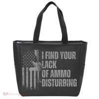 I Find Your Lack Of Ammo Disturbing Tote Bag thumb 0
